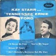 I'll Never Be Free - Kay Starr & Tennessee Ernie Ford