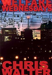 Welfare Wednesdays (Chris Walter)