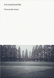 The Cheap-Eaters (Thomas Bernhard)