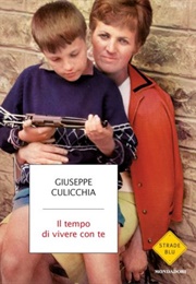 Il Tempo Di Vivere Con Te (Giuseppe Culicchia)