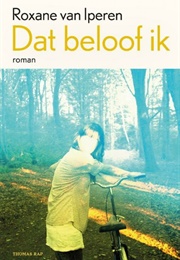 Dat Beloof Ik (Roxane Van Iperen)