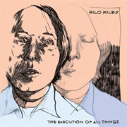The Execution of All Things (Rilo Kiley, 2002)