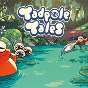 Tadpole Tales