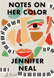Notes on Her Color (Jennifer Neal)