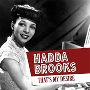 That's My Desire - Hadda Brooks