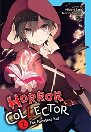Horror Collector, Vol. 1: The Faceless Kid (Midori Sato)