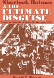 Sherlock Holmes and the Ultimate Disguise (Ronald C. Weyman)