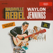 Nashville Rebel (Soundtrack) (Waylon Jennings, 1966)