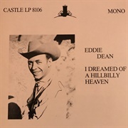 I Dreamed of a Hillbilly Heaven - Eddie Dean