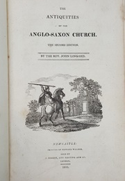 Antiquities of the Anglo-Saxon Church (John Lingard)