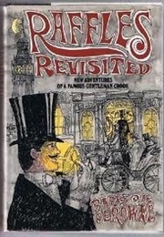 Raffles Revisited: New Adventures of a Famous Gentleman Crook (Barry Perowne)