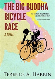 The Big Buddha Bicycle Race (Terence A. Harkin)