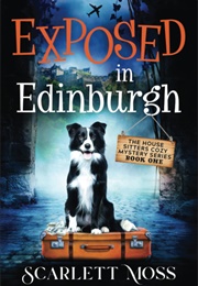 Exposed in Edinburgh (Scarlett Moss)