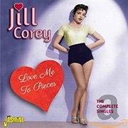 Love Me to Pieces - Jill Corey