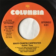 Quittin&#39; Time - Mary Chapin Carpenter