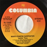 Quittin' Time - Mary Chapin Carpenter