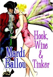 Hook, Wine and Tinker (Mardi Ballou)