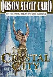The Crystal City (Orson Scott Card)