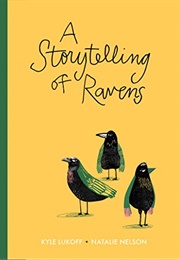 A Storytelling of Ravens (Kyle Lukoff)
