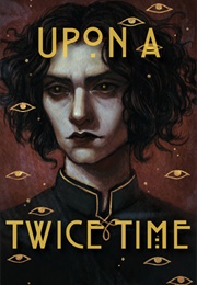 Upon a Twice Time (Air & Nothingness Press)