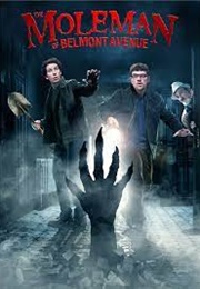 The Moleman of Belmont Avenue (2013)