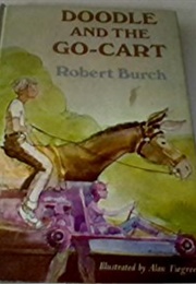Doodle and the Go Cart (Robert Burch)