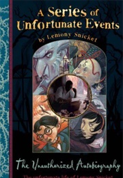The Unauthorised Autobiography (Lemony Snicket)
