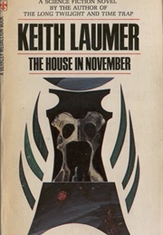The House in November (Keith Laumer)