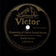 Dreaming of Home, Sweet Home - 	Charles Harrison
