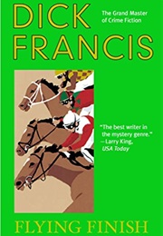 Flying Finish (Dick Francis)
