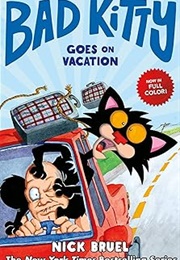 Bad Kitty Goes on Vacation (Nick Bruel)