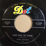 God Was So Good - Jimmy Newman