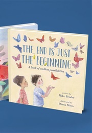 The End Is Just the Beginning (Mike Bender)