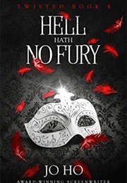Hell Hath No Fury (Jo Ho)