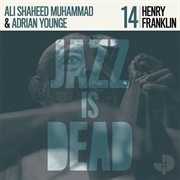 Henry Franklin, Adrian Younge & Ali Shaheed Muhammad - Jazz Is Dead 014
