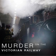 Murder on the Victorian Railway