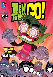 Teen Titans: Vol 2 Welcome to the Pizza Dome (Sholly Fisch)