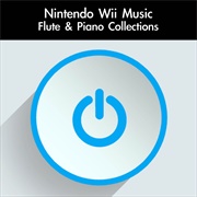 Daigoro789 - Nintendo Wii Music Flute & Piano Collections - EP