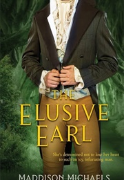 The Elusive Earl (Maddison Michaels)