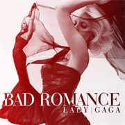 Bad Romance - Lady Gaga