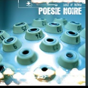 Poésie Noire- Sense of Purpose