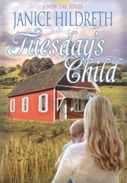 Tuesday's Child (Janice Hildreth)