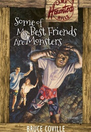 Some of My Best Friends Are Monsters (Bruce Coville)