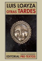 Otras Tardes (Luis Loayza)