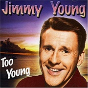 Too Young - Jimmy Young