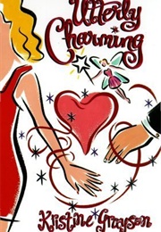 Utterly Charming (Kristine Grayson)