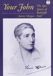 Your John: The Love Letters of Radclyffe Hall (Radclyffe Hall)