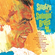 Sinatra and Swingin' Brass (Frank Sinatra, 1962)