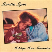 Making More Memories (Loretta Lynn, 1994)