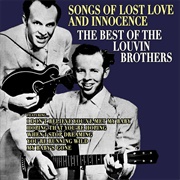 Plenty of Everything but You - 	The Louvin Brothers